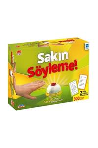 Samatlı Oyuncak Sakın Söyleme!