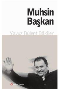 Yakın Plan Yayınları Muhsin Başkan