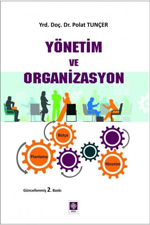Ekin Yayınevi Yönetim Ve Organizasyon 2.baskı
