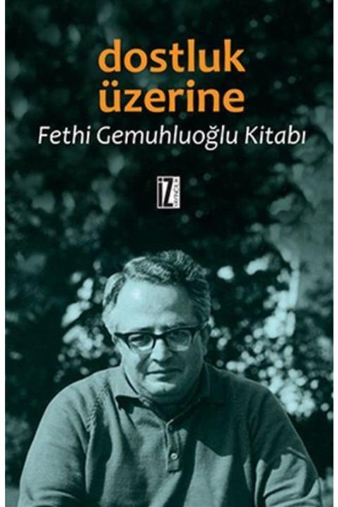 İz Yayıncılık Dostluk Üzerine