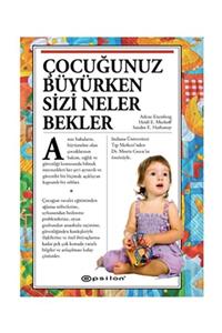 Epsilon Yayınevi Çocuğunuz Büyürken Sizi Neler Bekler