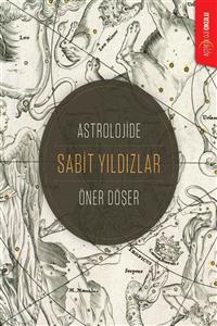 Astroloji Okulu Yayınları Astrolojide Sabit Yıldızlar