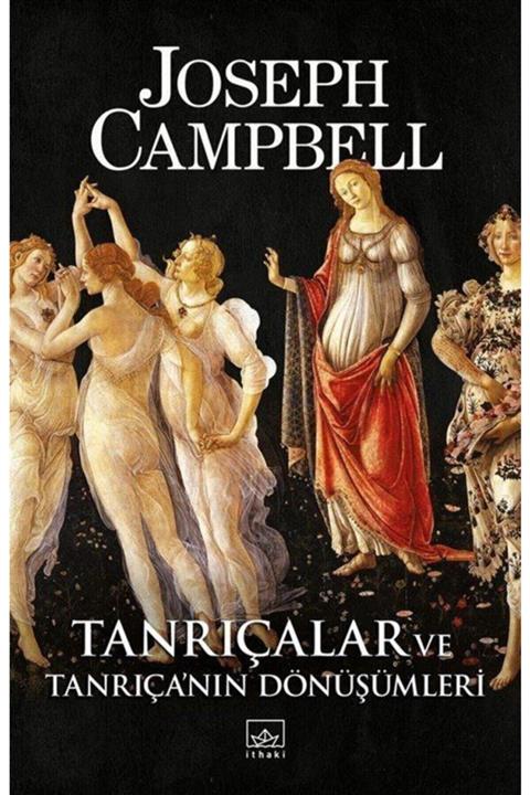 İthaki Yayınları Tanrıçalar Ve Tanrıça'nın Dönüşümleri