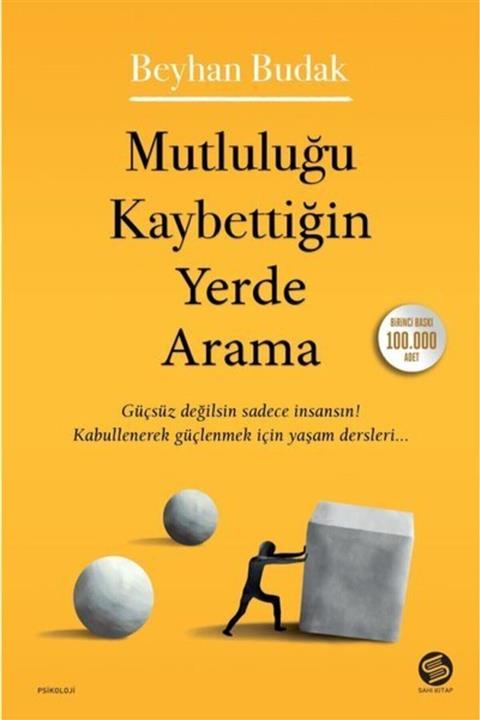 Sahi Kitap Mutluluğu Kaybettiğin Yerde Arama