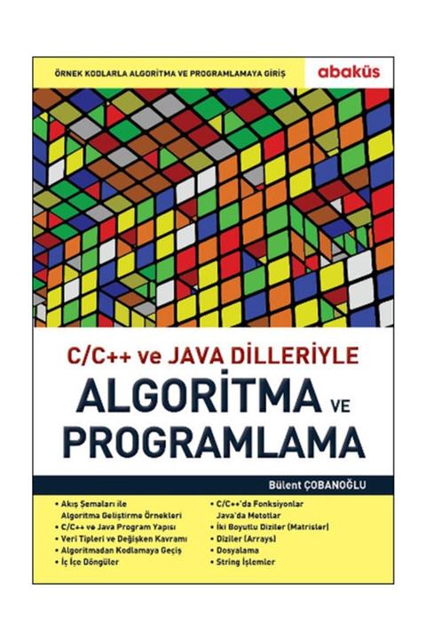 Abaküs Kitap C / C++ Ve Java Dilleriyle Algoritma Ve Programlama