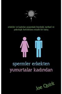 İndigo Yayınları Spermler Erkekten Yumurtalar Kadından Joe Quirk Aylin Ç. Yalçınkaya Indigo Kitap