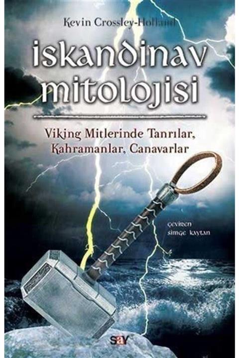 Say Yayınları Iskandinav Mitolojisi  Viking Mitlerinde Tanrılar Kahramanlar Canavarlar
