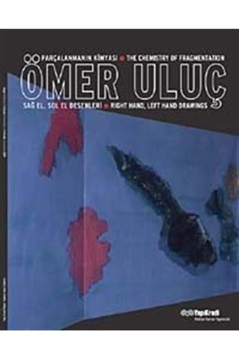 Yapı Kredi Yayınları Ömer Uluç - Parçalanmanın Kimyası