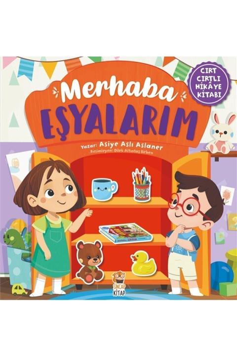 Sincap Kitap Merhaba Eşyalarım Cırt Cırtlı Hikâye Kitabı - Asiye Aslı Aslaner