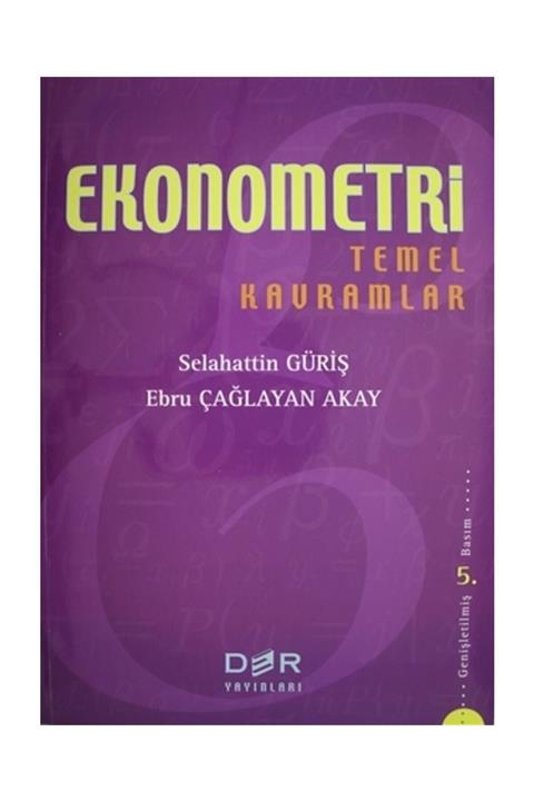 Der Yayınları Ekonometri Temel Kavramlar Ebru Çağlayan Akay Selahattin Güriş