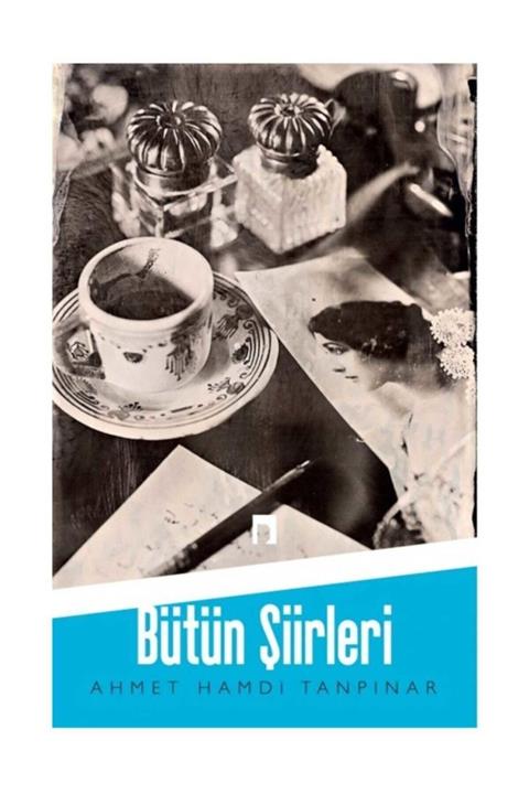 Dergah Yayınları Bütün Şiirleri - Ahmet Hamdi Tanpınar