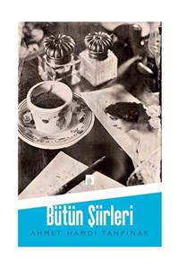 Dergah Yayınları Bütün Şiirleri - Ahmet Hamdi Tanpınar