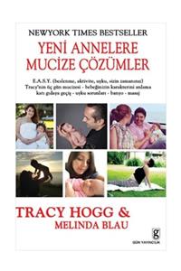 Gün Yayıncılık Yeni Annelere Mucize Çözümler / - Melinda Blau,tracy Hogg