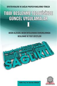 Ankara Nobel Tıp Kitapevleri Tıbbi Beslenme Tedavisinde Güncel Uygulamalar - 1 Besin Allerjisi