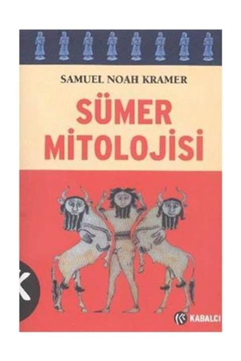 Kabalcı Yayınları Sümer Mitolojisi