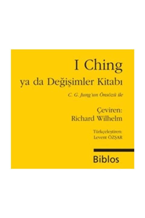 Biblos Kitabevi I Ching ya da Değişimler Kitabı Derleme