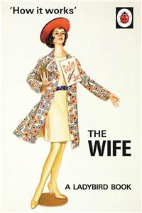 Michael Joseph How It Works: The Wife