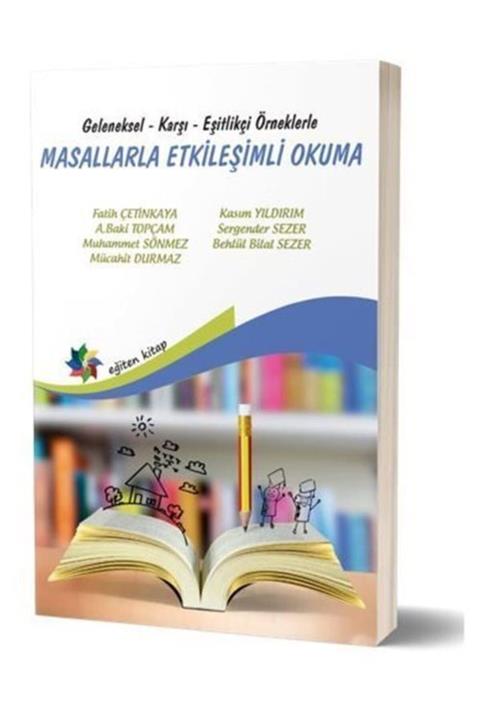 Eğiten Kitap Geleneksel, Karşı, Eşitlikçi Örneklerle Masallarla Etkileşimli Okuma