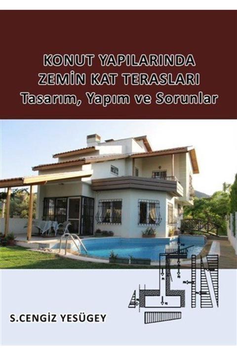 Yalın Yayıncılık Konut Yapılarında Zemin Kat Terasları & Tasarım, Yapım Ve Sorunlar