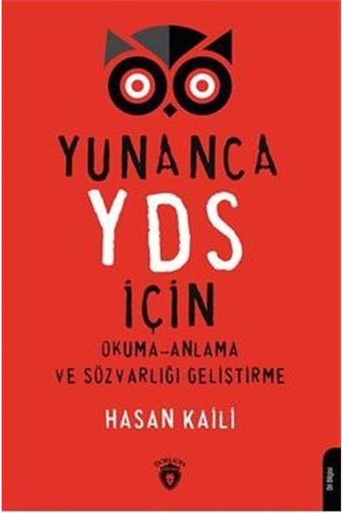 Dorlion Yayınevi Yunanca Yds Için Okuma-anlama Ve Sözvarlığı Geliştirme - Hasan Kaili 9786254073854