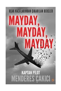 Cinius Yayınları Uçak Kazalarından Çıkarılan Dersler - Mayday Mayday Mayday - Menderes Çakıcı