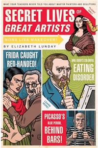 Quirk Books Secret Lives Of Great Artists