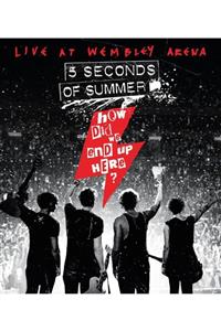 Asrın Müzik Bluray - 5 Seconds Of Summer - How Dıd We End Up Here