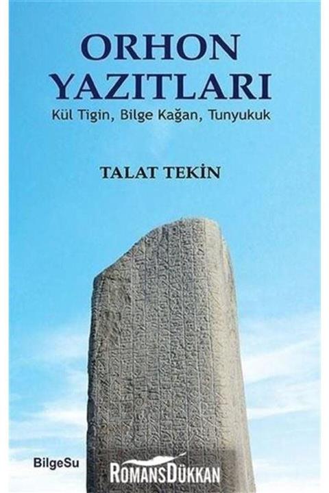 Bilgesu Yayıncılık Orhon Yazıtları & Kül Tiğin, Bilge Kağan, Tunyukuk