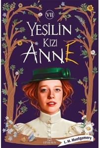 Ephesus Yayınları Yeşilin Kızı Anne-7 (ciltli) - Lucy Maud Montgomery -