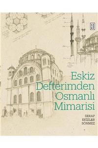 Ketebe Yayınevi Eskiz Defterimden Osmanlı Mimarisi