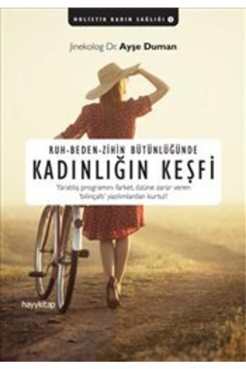 Hayykitap Ruh-beden-zihin Bütünlüğünde Kadınlığın Keşfi - - Ayşe Duman