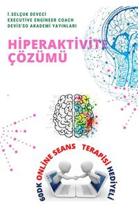 Hayat Elimde Hiperaktivite E-kitap Master Yaşam Koçu Selçuk Deveci Ile 60dk Online Seans Terapisi