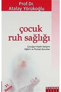 Özgür Yayınları Çocuk Ruh Sağlığı - Atalay Yörükoğlu -