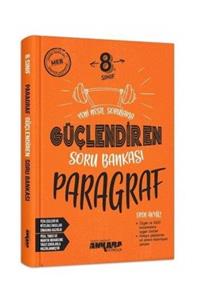 Ankara Yayıncılık 8. Sınıf Paragraf Güçlendiren Soru Bankası