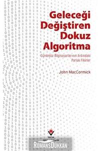 Tübitak Yayınları Geleceği Değiştiren Dokuz Algoritma & Günümüz Bilgisayarlarının Ardındaki Parlak Fikirler