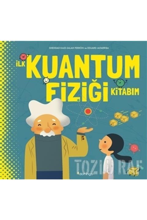 Domingo Yayınevi Ilk Kuantum Fiziği Kitabım (ciltli)