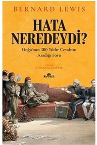 Kronik Kitap Hata Neredeydi  Doğu'nun 300 Yıldır Cevabını Aradığı Soru