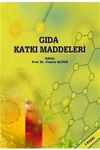 Akademik Yayıncılık Gıda Katkı Maddeleri Kitabı