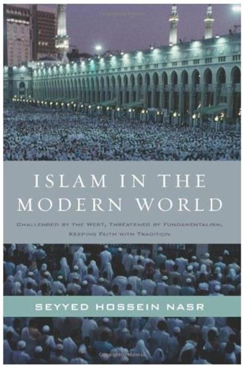 Harper Collins Islam In The Modern World: Challenged By The West, Threathened By Fundemantalism, Keeping Faith With