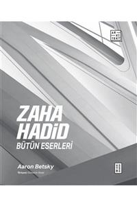 Ketebe Yayınevi Zaha Hadid : Bütün Eserleri