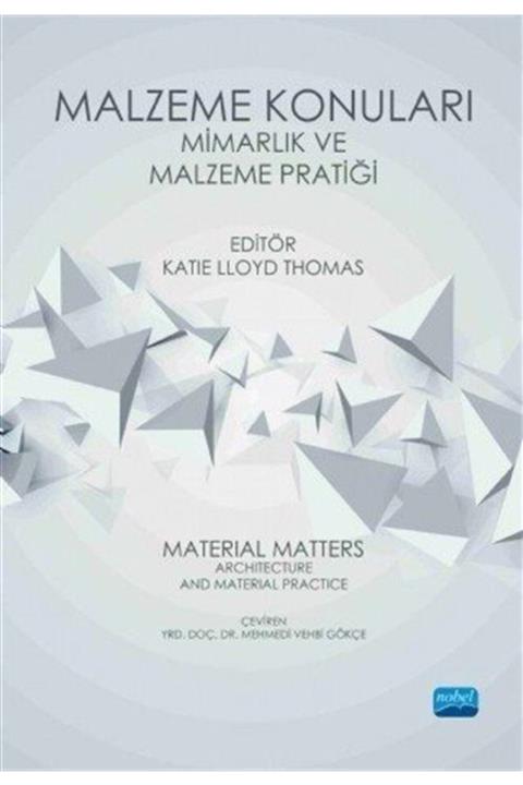 Nobel Akademik Yayıncılık Malzeme Konuları & Mimarlık Ve Malzeme Pratiği
