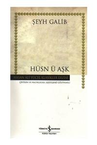 İş Bankası Kültür Yayınları Hüsn-ü Aşk Hasan Ali Yücel Klasikleri