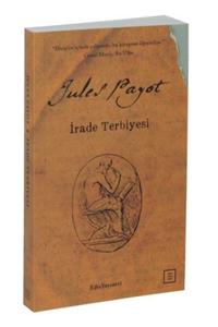 Ediz Yayınevi İrade Terbiyesi (Midi Boy) - Jules Payot 9786056841712