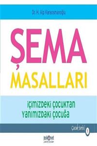 Psikonet Yayınları Şema Masalları & Içimizdeki Çocuktan Yanımızdaki Çocuğa- Hasan Alp Karaosmanoğlu