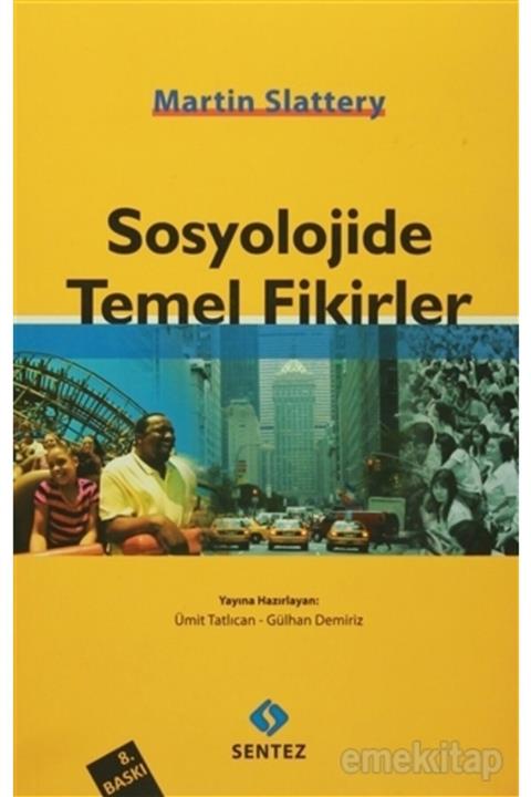 Sentez Yayınları Sosyolojide Temel Fikirler