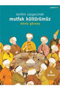 Oğlak Yayınları Tarihin Süzgecinde Mutfak Kültürümüz