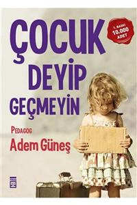 Timaş Yayınları Çocuk Deyip Geçmeyin