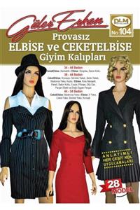 Dilem Yayınları Güler Erkan Elbise Ve Ceketelbise Giyim Kalıpları No:104