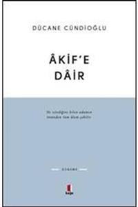 Kapı Yayınları Akif'e Dair