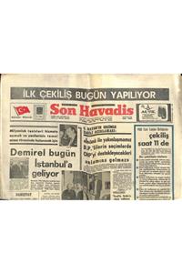 Gökçe Koleksiyon Son Havadis Gazetesi 1 Temmuz 1969 - A.p.'den Aday Olma Süresi 10 Ağustos'ta Sona Eriyor